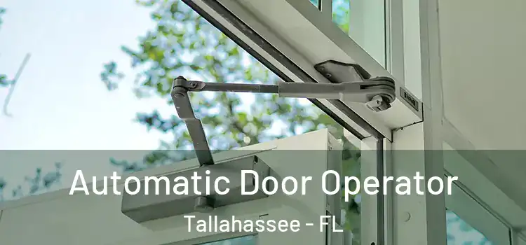  Automatic Door Operator Tallahassee - FL