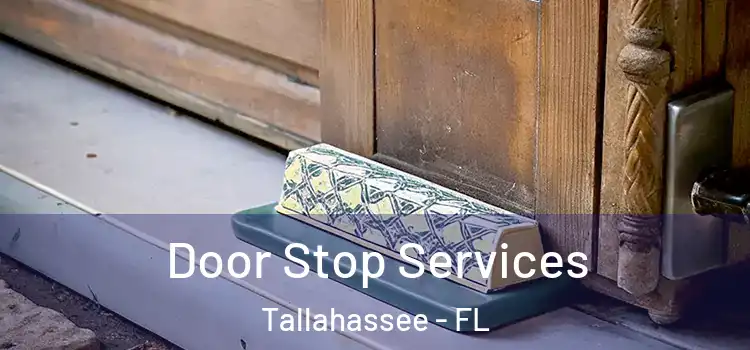  Door Stop Services Tallahassee - FL