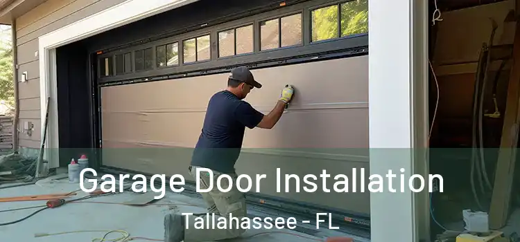  Garage Door Installation Tallahassee - FL